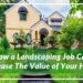 How a Landscaping Job Can Increase The Value of Your Home